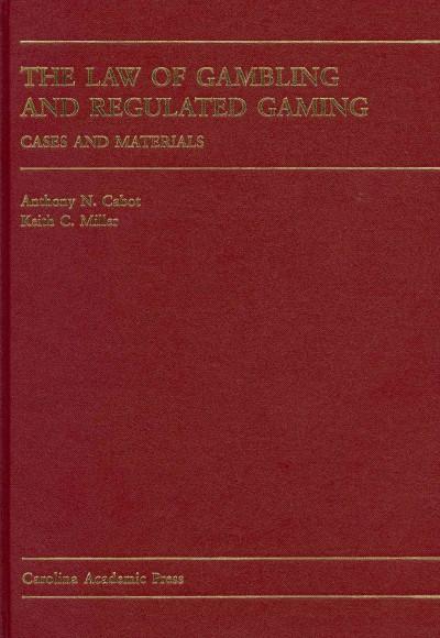 The Law of Gambling and Regulated Gaming