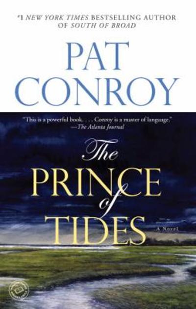 The Prince of Tides 9780553381542 by Conroy, Pat