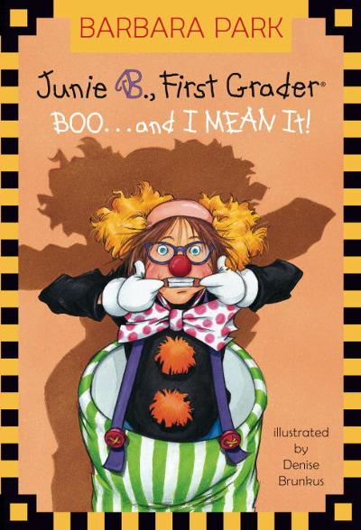 Junie B. Jones #24: BOO...and I MEAN It!