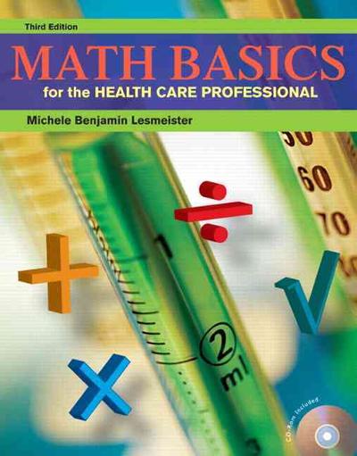 Math Basics for the Health Care Professional