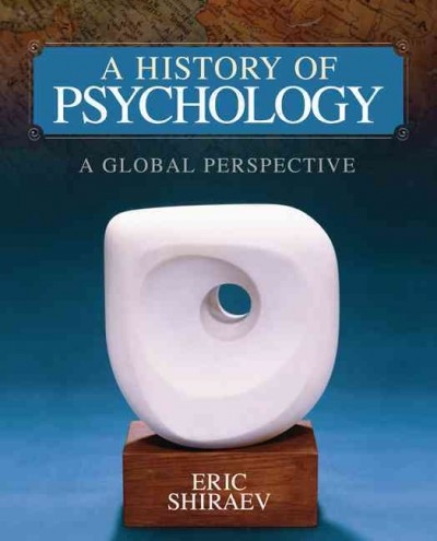 A History of Psychology 1st edition 9781412973830 by Shiraev, Eric
