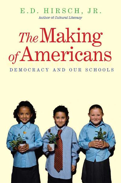 The Making of Americans 9780300168310 by Hirsch Jr., E. D.