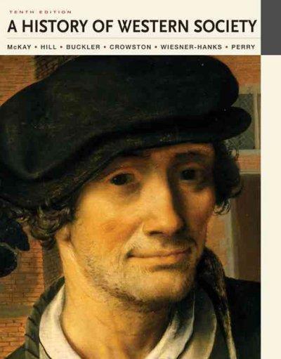 A History of Western Society, Combined Volume 10th edition 9780312687731 by McKay, John P.