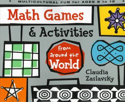 Math Games and Activities from Around the World 9781556522871 by Zaslavsky, Claudia