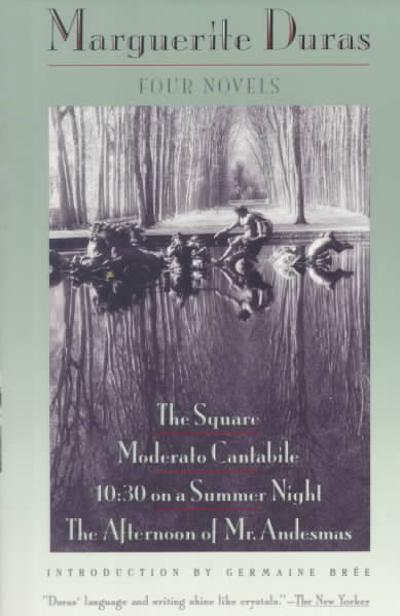 Four Novels - The Square, Moderato Cantabile, 10:30 on a Summer Night, the Afternoon of Mr. Andesmas