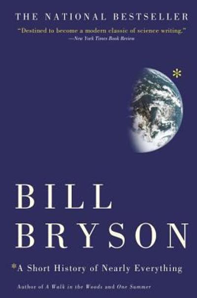 A Short History of Nearly Everything 9780767908184 by Bryson, Bill