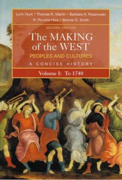 The Making of the West 2nd edition 9780312439453 by Hunt, Lynn