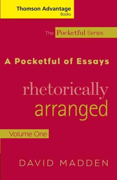 Cengage Advantage Books: A Pocketful of Essays 1st edition 9781413015621 by Madden, David