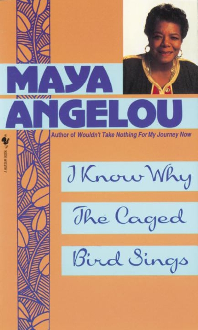 I Know Why the Caged Bird Sings 9780553279375 by Angelou, Maya