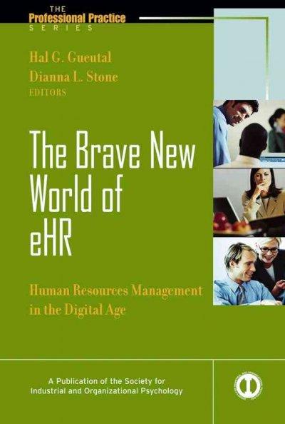 The Brave New World of eHR 1st edition 9780787973384 by Gueutal, Hal