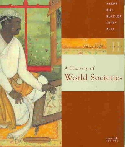 A History of World Societies 7th edition 9780618610952 by McKay, John P.