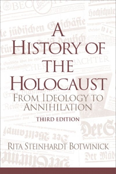 A History of the Holocaust 3rd edition 9780131773196 by Botwinick, Rita