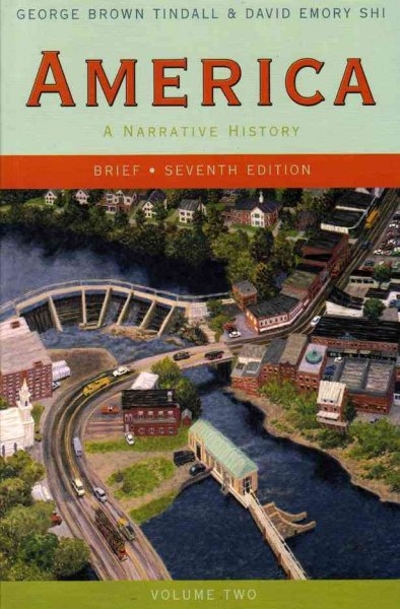 America: A Narrative History (Brief Seventh Edition)