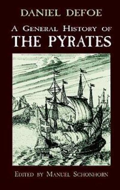 A General History of the Pyrates 9780486404882 by Dafoe, Daniel