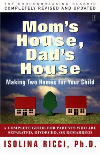 Mom's House, Dad's House 2nd edition 9780684830780 by Ricci, Isolina