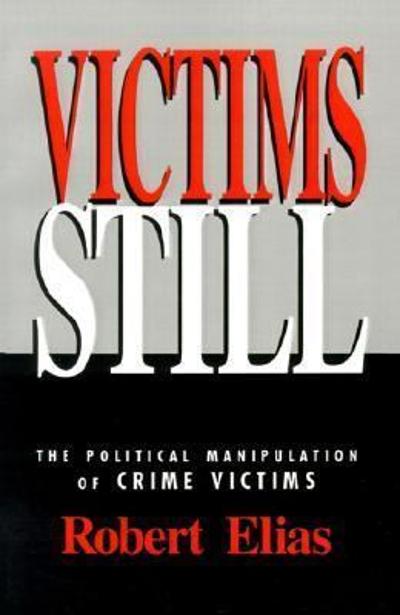 Victims Still 1st edition 9780803950535 by Elias, Robert
