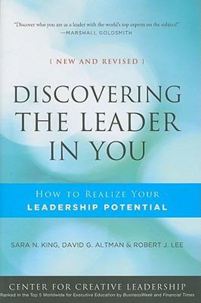 Discovering the Leader in You 2nd edition 9780470498880 by King, Sara N.