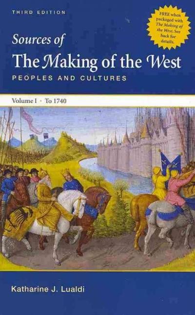 Sources of Making of the West with Concise Correlation Guide, Volume I 3rd edition 9780312646554 by Hunt, Lynn