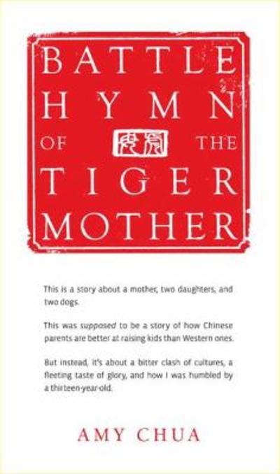 Battle Hymn of the Tiger Mother 9781594202841 by Chua, Amy
