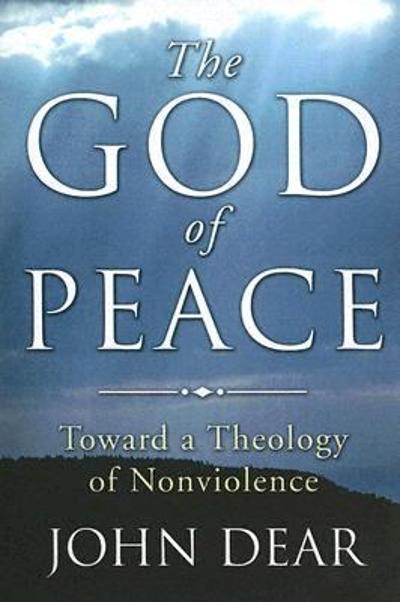 The God of Peace 9781597521123 by Dear, John