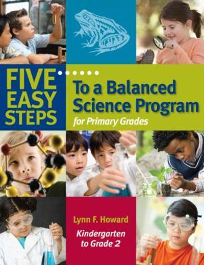 Five Easy Steps to a Balanced Science Program for Primary Grades