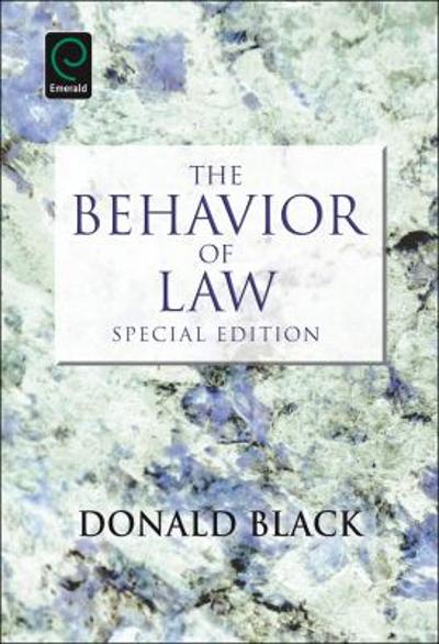 The Behavior of Law 3rd edition 9780857243416 by Black, Donald