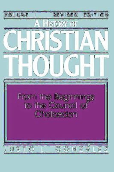 A History of Christian Thought Volume I