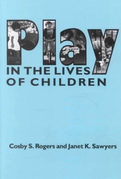 Play in the Lives of Children