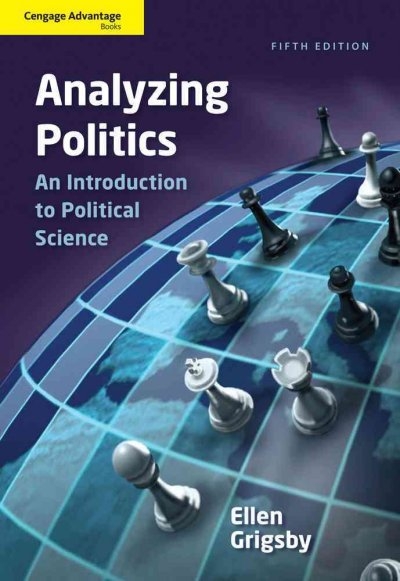 Cengage Advantage Books: Analyzing Politics 5th edition 9781111342777 by Grigsby, Ellen