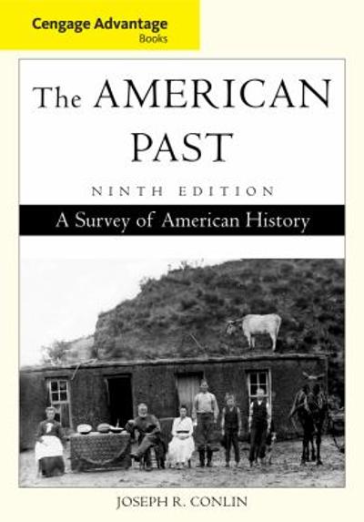 Cengage Advantage Books: The American Past 9th edition 9781111343392 by Conlin, Joseph R.