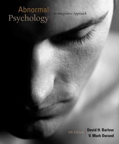 Cengage Advantage Books: Abnormal Psychology 6th edition 9781111345518 by Barlow, David H.