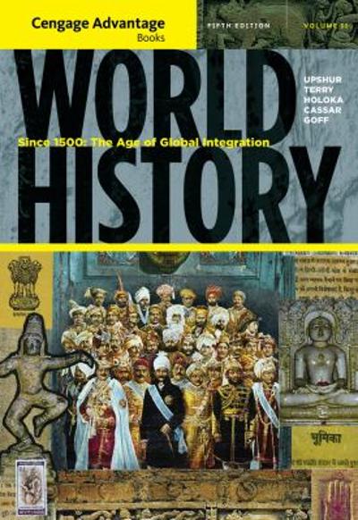 Cengage Advantage Books: World History 5th edition 9781111345136 by Upshur, Jiu-Hwa L.