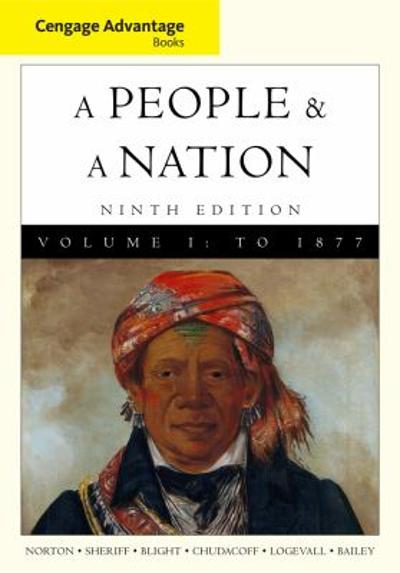 Cengage Advantage Books: A People and a Nation 9th edition 9780495916253 by Norton, Mary Beth