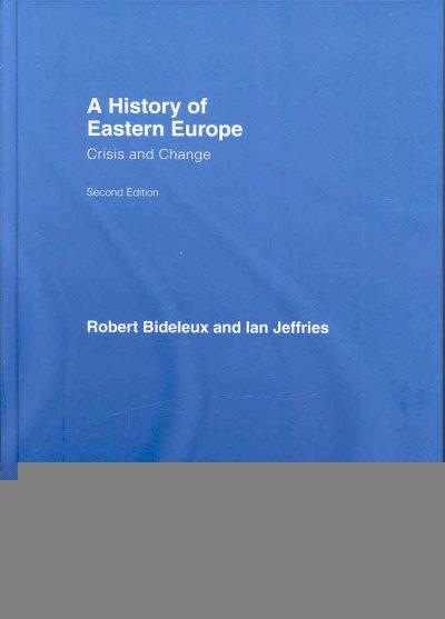 A History of Eastern Europe 2nd edition 9780415366267 by Bideleux, Robert