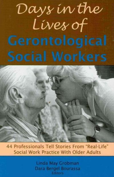 Days in the Lives of Gerontological Social Workers