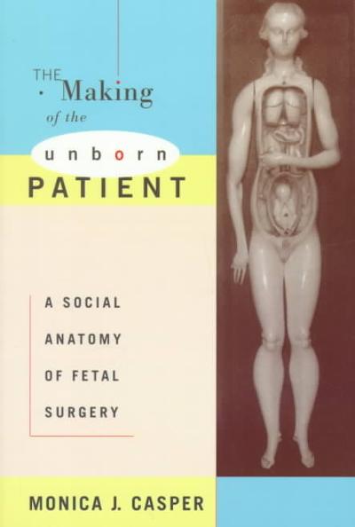 The Making of the Unborn Patient