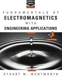 Fundamentals Of Electromagics With Engineering Applications 1st Edition Textbook Solutions Chegg 