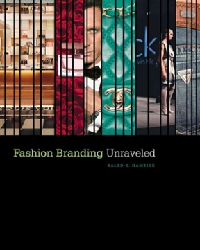 Fashion Branding Unraveled 1st Edition Rent
