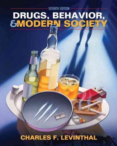 Drugs, Behavior, and Modern Society