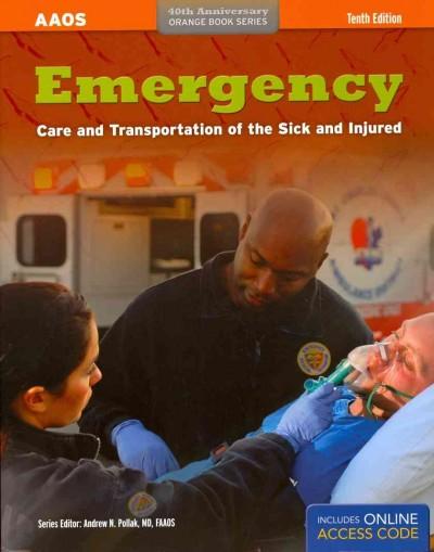 Emergency Care And Transportation Of The Sick And Injured