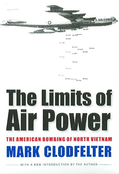 The Limits of Air Power 1st edition 9780803264540 by Clodfelter, Mark