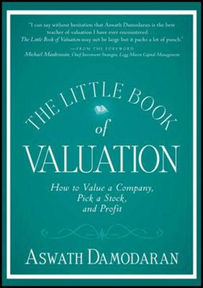The Little Book of Valuation 1st edition 9781118004777 by Damodaran, Aswath