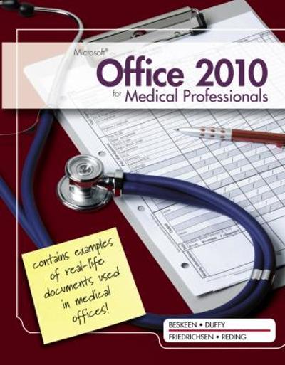 Microsoft Office 2010 for Medical Professionals Illustrated 1st edition 9781111820992 by Beskeen, David W.