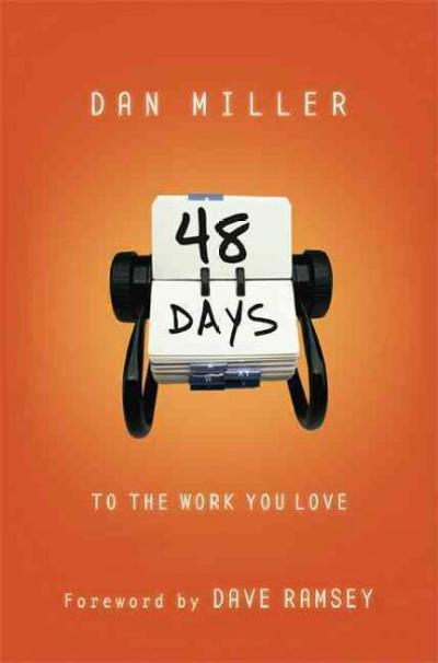 48 Days to the Work You Love, Trade Paper with CD 9780805443738 by Miller, Dan