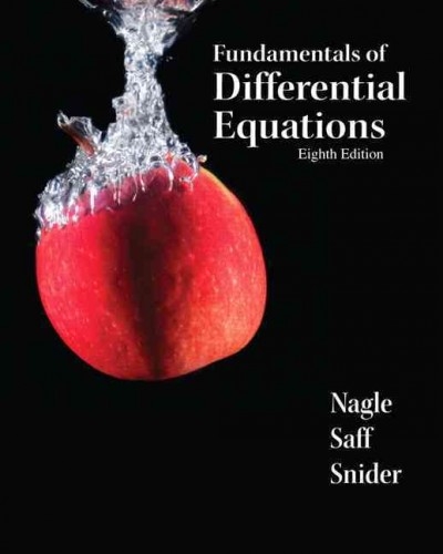 Fundamentals of Differential Equations 8th edition 9780321747730 by Nagle, R. Kent