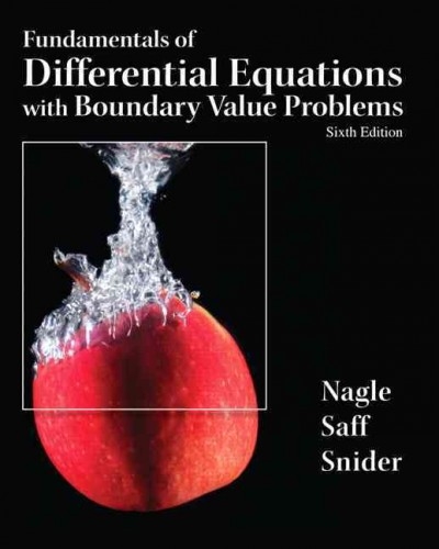 Fundamentals of Differential Equations and Boundary Value Problems 6th edition 9780321747747 by Nagle, R. Kent