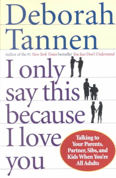I Only Say This Because I Love You