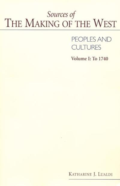 Sources of the Making of West to 1740 9780312183868 by Lualdi, Katharine J.