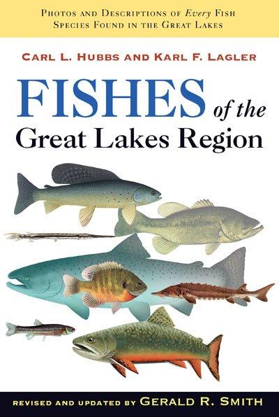 Fishes of the Great Lakes Region, Revised Edition 9780472113712 by Hubbs, Carl L.