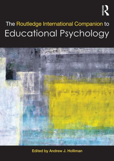 The Routledge International Companion to Educational Psychology 1st edition 9780415675604 by Holliman, Andrew J.